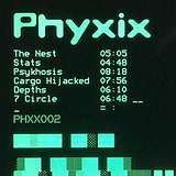 Phyxix: Phyxix 002