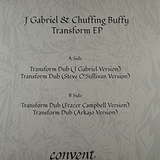 J Gabriel & Chuffing Buffy: Transform EP
