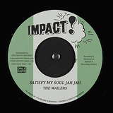 The Wailers: Satisfy My Soul Jah Jah