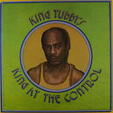 King Tubby: King At The Control