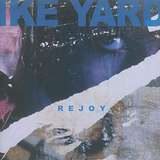 Ike Yard: Rejoy