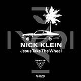 Nick Klein: Jesus Take the Wheel