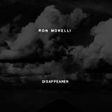 Ron Morelli: Disappearer