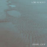Lori Scacco: Desire Loop