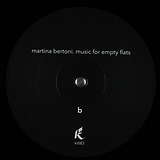 Martina Bertoni: Music for Empty Flats