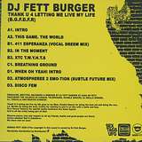 DJ Fett Burger: Thank U 4 Letting Me Live My Life (B.G.F.D.F.R)