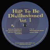 Chez Damier & Ron Trent, M.D.: Hip To Be Disillusioned Vol. 1