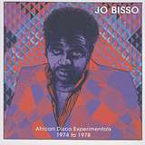 Jo Bisso: African Disco Experimentals (1974 to 1978)