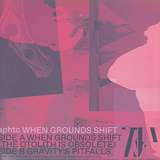 Aphtc: When Grounds Shift