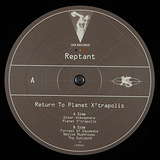 Reptant: Return To Planet X’trapolis