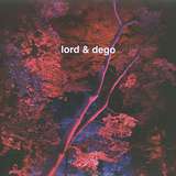 Lord & Dego: One Way To The Other