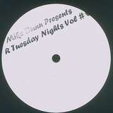 Mike Dunn: We R Tuesday Nights Vol.5