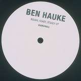 Ben Hauke: Rough, Ready, Steady EP