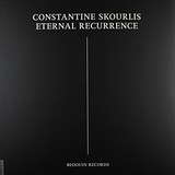 Constantine Skourlis: Eternal Recurrence