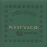 Bunny Wailer: Dubd’sco