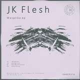 JK Flesh: Wasplike EP