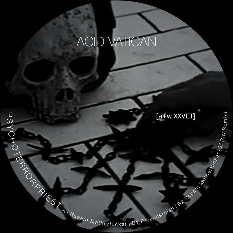 Acid Vatican: Psychoterrorpriest