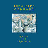 Idea Fire Company: Rags To Riches