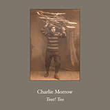 Charlie Morrow: Toot! Too