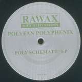 Polyfan Polyphenix: Poly Schematic EP