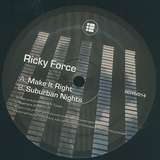 Ricky Force: Make It Right / Suburban Nights