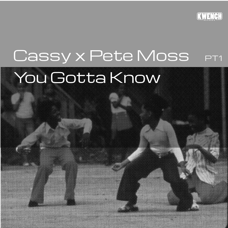 Cover art - Cassy X Pete Moss: You Gotta Know