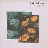 Yadava: It Rains Here