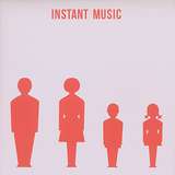 Instant Music: Instant Music