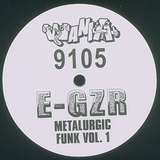 E-GZR: Metalurgic Funk Vol. 1