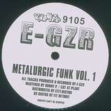 E-GZR: Metalurgic Funk Vol. 1