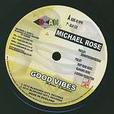 Michael Rose: Good Vibes