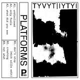 TYVYT|IYTYI: Platforms