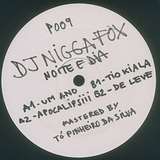 DJ Nigga Fox: Noite E Dia