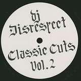 DJ Disrespect: Classic Cuts Vol. 2