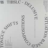 TIBSLC: Delusive Tongue Shifts - Situation Based