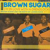 Brown Sugar: I'm In Love With A Dreadlocks
