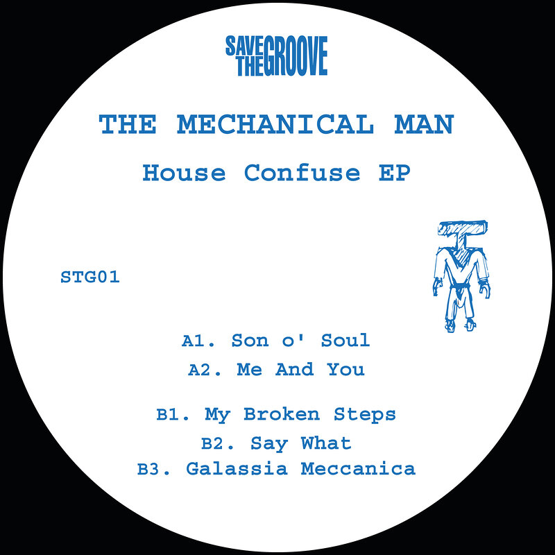 The Mechanical Man: House Confuse EP