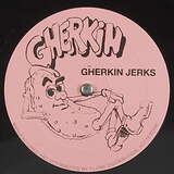 Gherkin Jerks: Gherkin Jerks EP