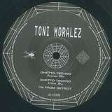 Toni Moralez: Ghetto Techno