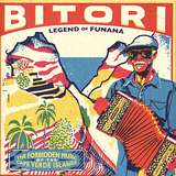 Bitori: Legend Of Funana - The Forbidden Music Of The Cape Verde Islands