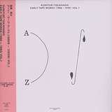Kuniyuki Takahashi: Early Tape Works (1986 - 1993) Vol. 1