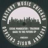 Steve Poindexter / Traxman: Back To The Future EP