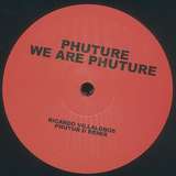 Phuture: We Are Phuture - Ricardo Villalobos Remixes