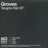 Groves: Tengmo Rah EP