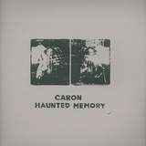 Caron: Haunted Memory