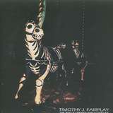 Timothy J. Fairplay: The Way Is Opened And Closed EP