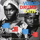Drummers Of The Societe Absolument Guinin: Vodou Drums In Haiti 2