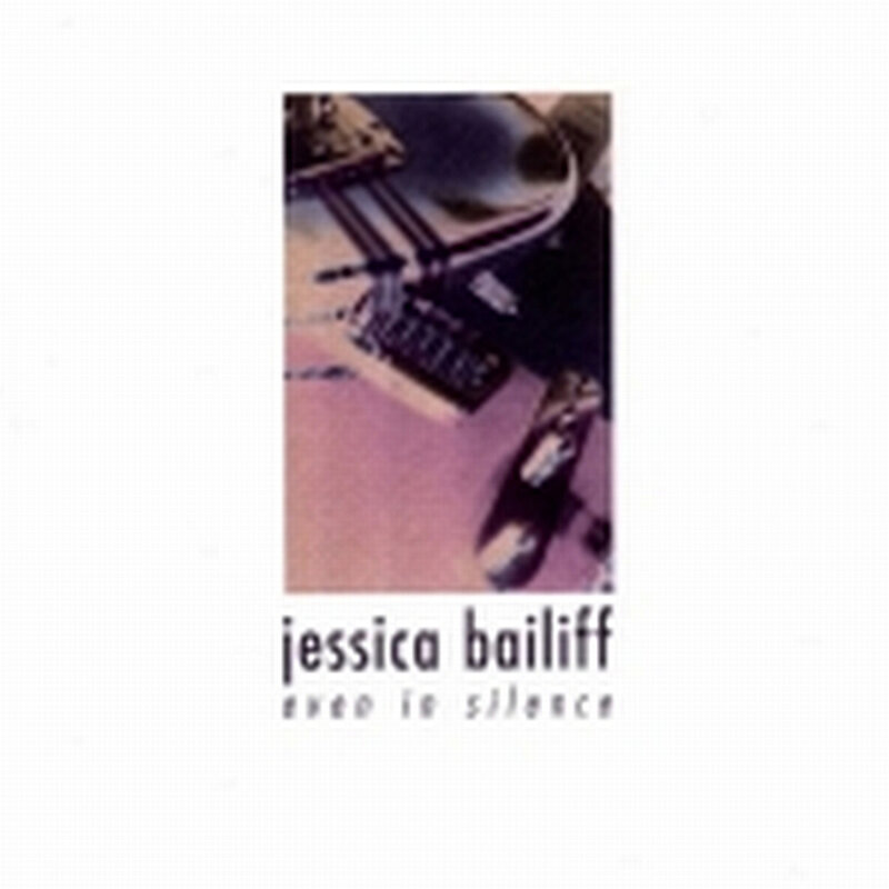 Jessica Bailiff: Even In Silence