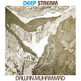 Dawan Muhammad: Deep Stream