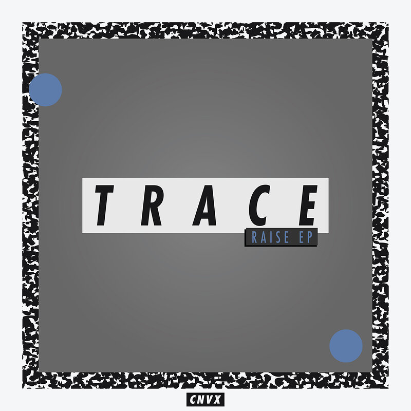Trace, Kid Drama & Survey: Raise EP